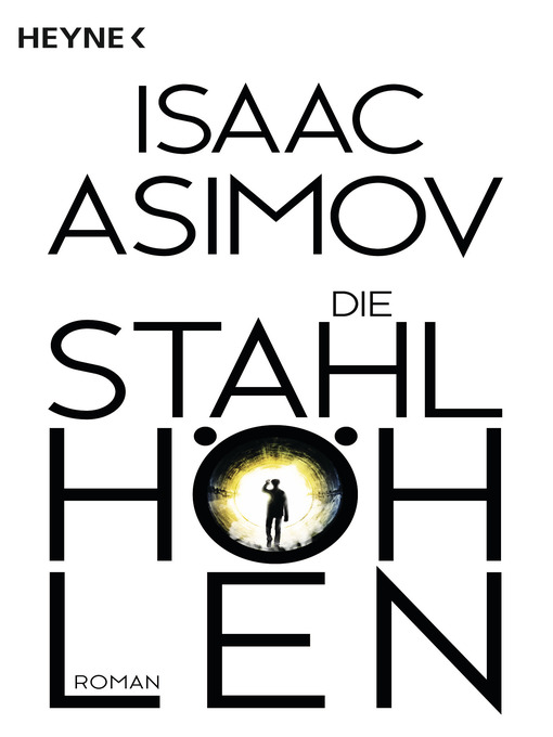 Title details for Die Stahlhöhlen by Isaac Asimov - Wait list